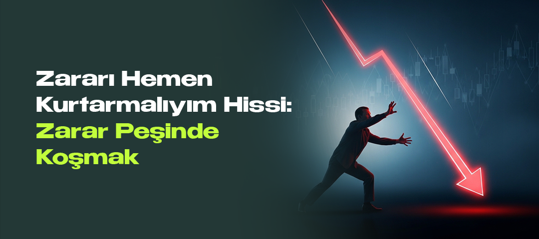 "Kaybımı Hemen Kurtarmalıyım" Hissi