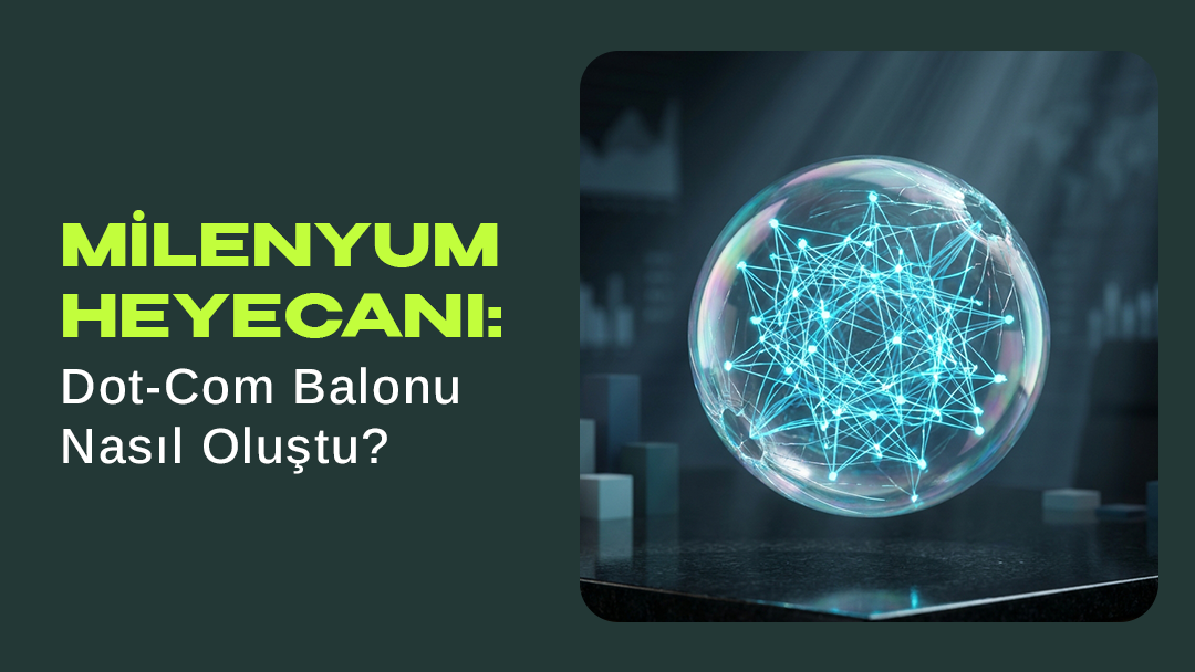 Bu dönemde ortaya çıkan ve Dot-Com Balonu olarak adlandırılan süreç, fiyatlamaların şirketlerin temel finansal gerçeklerinden nasıl uzaklaşabileceğini gösteren çok önemli bir tarihi örnek olarak öne çıkar.
